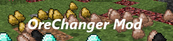 OreChanger [1.5.2]