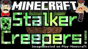 Stalker Creepers [1.6.1]