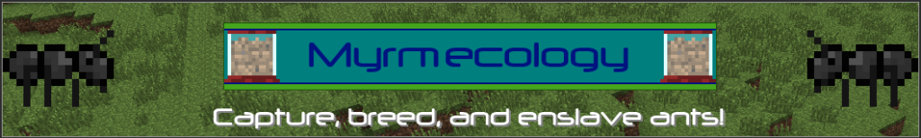 Myrmecology [1.6.4]