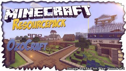 OzoCraft Resource Pack [32x][1.7.2]