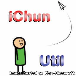 iChun's Util [1.6.4]