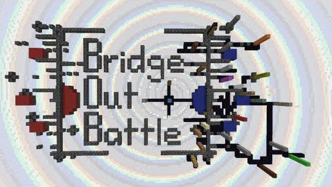 Bridge Out Battle