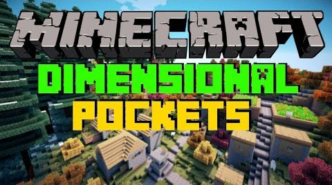 Мод Dimensional Pockets [1.7.2]