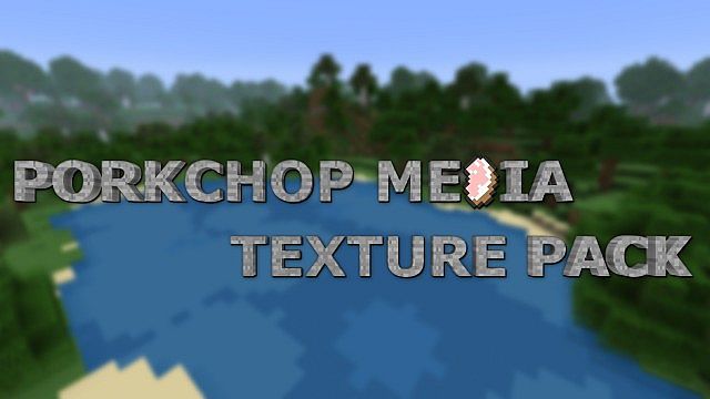 Текстур пак Porkchop Media [1.5.2] [64x]