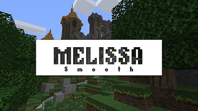 Ресурспак Melissa Smooth [1.7.10] [16x]