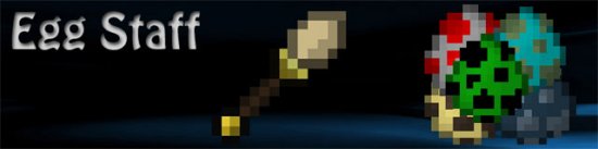 Egg Staff [1.7.10]