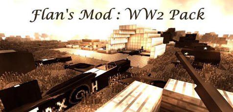 Flan's World War Two Pack [1.7.10]