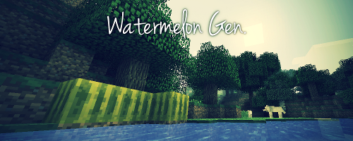 Watermelon Gen [1.4.5]