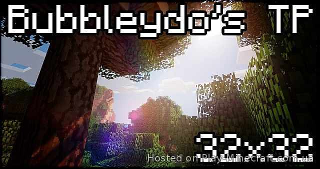 Bubbleydo’s [1.5.2] [32x]