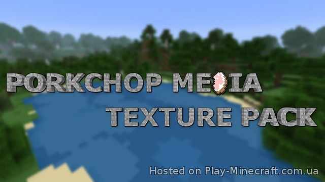 Porkchop Media [1.5.2] [64x]