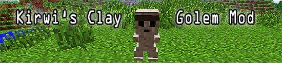 Kirwi's Clay Golem Mod [1.4.7]